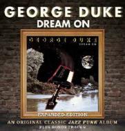 George Duke ジョージデューク / Dream On (Expanded) 輸入盤 【CD】