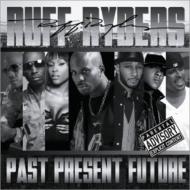 Ruff Ryders: Past Present Future 輸入盤 【CD】