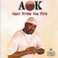 【送料無料】 A Dot K / Heat From The Fire 輸入盤 【CD】
