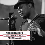 Revelations (Dance) / Tre Williams / Concrete Blues 輸入盤 【CD】