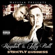 Haystak & Jellyroll / Strictly Business 輸入盤 【CD】