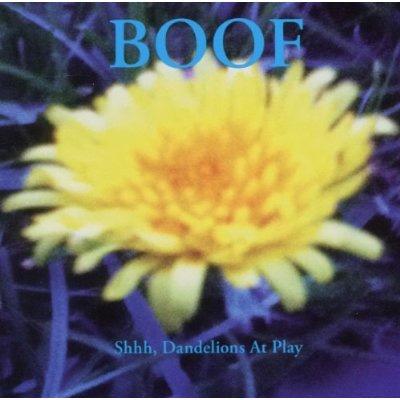 Boof / Shhh Dandelions At Play 輸入盤 【CD】