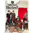  SHINee シャイニー / THE FIRST (CD+DVD+PHOTO BOOKLET+卓上カレンダー) CD+DVD 21％OFF