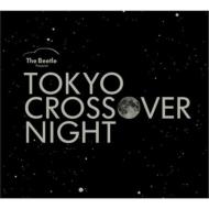 TOKYO CROSSOVER NIGHT 【CD】