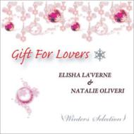 Elisha La'verne / Natalie Oliveri / Gift For Lovers -Winter Selection- 【CD】