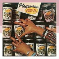 Pleasure プレジャー / Accept No Substitutes 輸入盤 【CD】