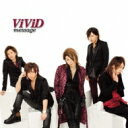 ViViD ビビッド / message 【CD Maxi】