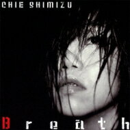 【送料無料】 清水ちえ / Breath 【CD】