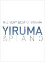 【送料無料】 Yiruma (イルマ) イルマ / Very Best Of Yiruma: Yiruma & Piano 輸入盤 【CD】