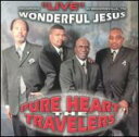 Pure Heart Travelers / Wonderful Jesus Live 輸入盤 【CD】