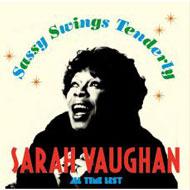 【送料無料】 Sarah Vaughan サラボーン / Sassy Swings Tenderly: All Time Best 【CD】