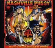 【送料無料】 Nashville Pussy ナッシュビルプッシー / From Hell To Texas - Live And Loud In Europe (Tour Edition) 輸入盤 【CD】