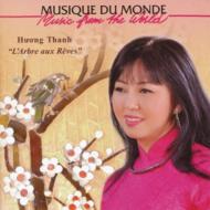 Huong Thanh フンタン / L'arbre Aux Reves: 夢の成る木 【CD】