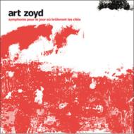【送料無料】 Art Zoyd アートゾイド / Symphonie Pour Le Jour Ou Bruleront Les Cites 輸入盤 【CD】