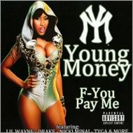 【送料無料】 Young Money / F-you, Pay Me 輸入盤 【CD】