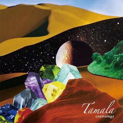Tamala / Cosmology 【CD】
