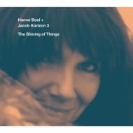 【送料無料】 Hanne Boel / Jacob Karlzon 3 / Shining Of Things 【CD】