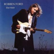 Robben Ford ロベンフォード / Blue Moon 輸入盤 【CD】