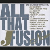 All That J-fusion Now 【CD】