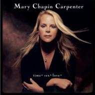 Mary Chapin Carpenter / Time Sex Love 輸入盤 【CD】
