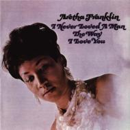 Aretha Franklin アレサフランクリン / I've Never Loved A Man The Way I Love You 輸入盤 【CD】