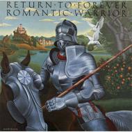 Return To Forever リターントゥフォーエバー / Romantic Warrior -浪漫の騎士 【CD】