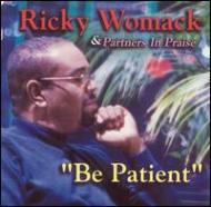 Ricky Womack / Be Patient 輸入盤 【CD】