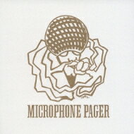 Microphone Pager マイクロフォンペイジャー / Microphone Pager 【CD】