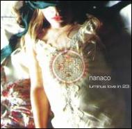 Nanaco ナナコ(佐藤奈々子) / Luminis Love In 23 【CD】