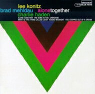 Lee Konitz / Brad Mehldau / Charlie Haden / Alone Together 輸入盤 【CD】