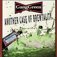 Gang Green / Another Case Of Brewtality 輸入盤 【CD】