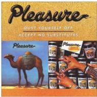 Pleasure プレジャー / Dust Yourself Off / Accept No Substitutes 輸入盤 【CD】