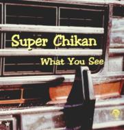 Super Chikan / What You See 【LP】
