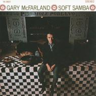 Gary Mcfarland ゲイリーマクファーランド / Soft Samba 【SHM-CD】