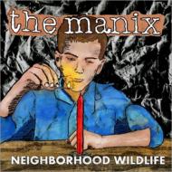 【送料無料】 Manix / Neighborhood Wildlife 輸入盤 【CD】