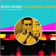 【送料無料】 Paul Serrano / Blues Holiday 輸入盤 【CD】