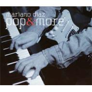 【送料無料】 Mariano Diaz / Pop & More 輸入盤 【CD】