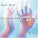 ラヴェル / Miroirs, Gaspard De La Nuit: Cahill 輸入盤 【CD】
