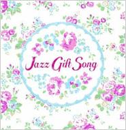 Jazz Gift Song 【CD】