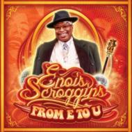 Enois Scroggins / From E To You 輸入盤 【CD】