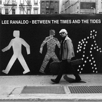 Lee Ranaldo リーラナルド / Between The Times And The Tides 輸入盤 【CD】