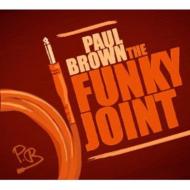 Paul Brown ポールブラウン / Funky Joint 輸入盤 【CD】
