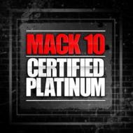 Mack10 マックテン / Certified Platinum 【CD】