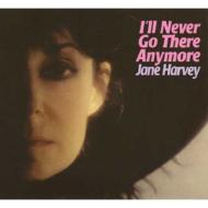 Jane Harvey / I'll Never Go There Anymore 輸入盤 【CD】