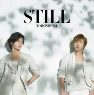 東方神起 トウホウシンキ / STILL (CD+DVD) 【CD Maxi】