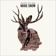 Miike Snow / Happy To You 【LP】