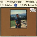 John Lewis ジョンルイス / Wonderful World Of Jazz + 2 【CD】