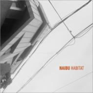 Naibu / Habitat 輸入盤 【CD】