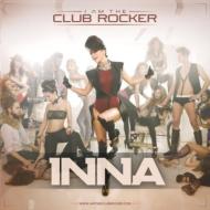 Inna / I Am The Club Rocker 輸入盤 【CD】