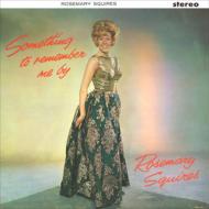 Rosemary Squires / Something To Remember Me By 【CD】